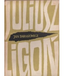 Juliusz Ligoń. Śląski działacz i poeta