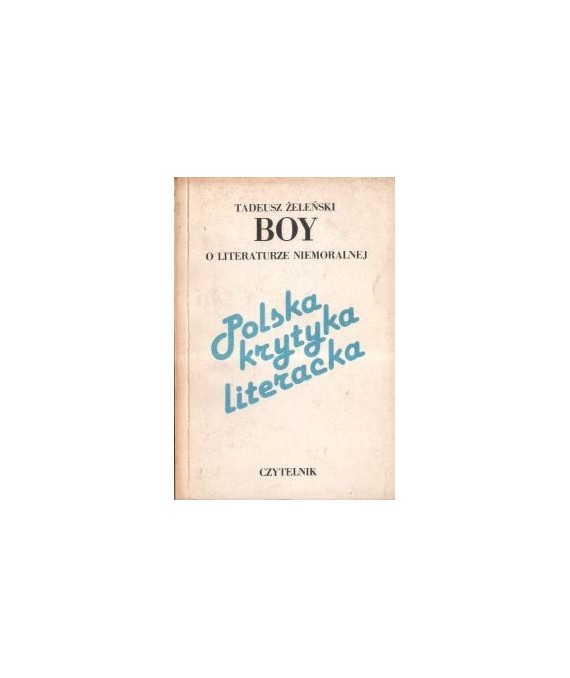 O literaturze niemoralnej. Szkice literackie