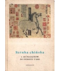 Sztuka chińska I, Od początków do dynastii T’ang