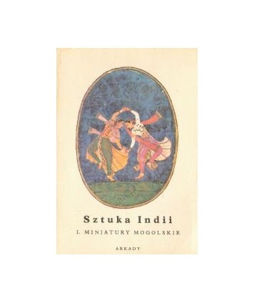 Sztuka Indii I. Miniatury mongolskie