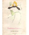 Toulouse-Lautrec. Moulin Rouge