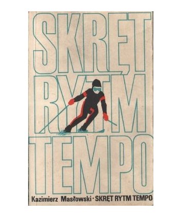 Skręt, rytm, tempo. Nowoczesne narciarstwo dla każdego