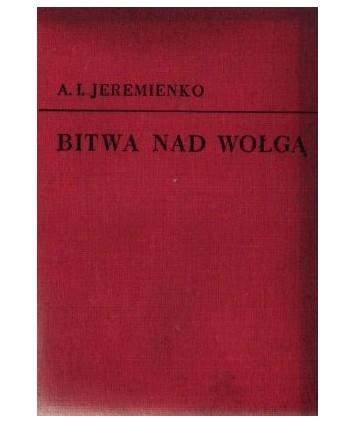 Bitwa nad Wołgą. Notatki dowódcy frontu