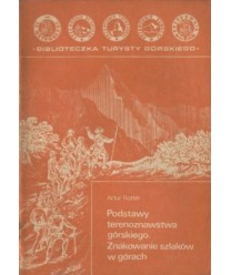 Podstawy terenoznawstwa górskiego. Znakowanie szlaków w górach