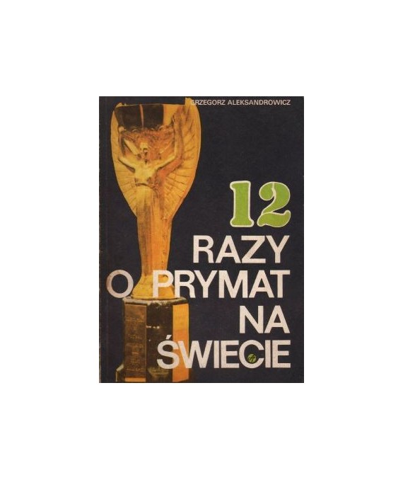 12 razy o prymat na świecie