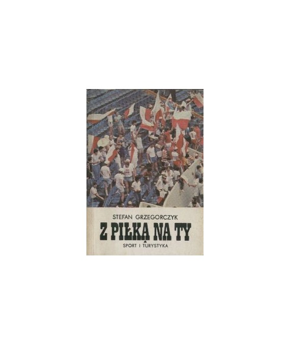 Z piłką na ty
