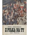 Z piłką na ty