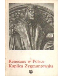 Renesans w Polsce: Kaplica Zygmuntowska