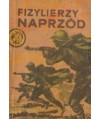Fizylierzy naprzód!