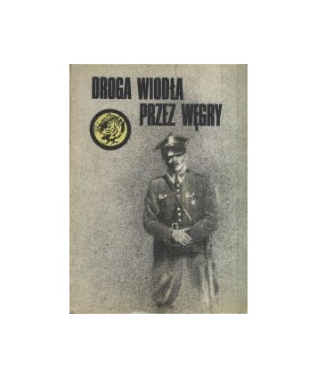 Droga wiodła przez Węgry