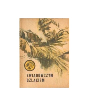 Zwiadowczym szlakiem