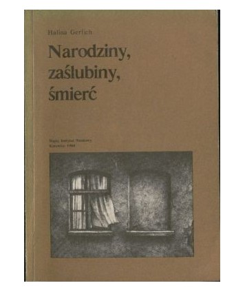Narodziny, zaślubiny, śmierć. Zwyczaje i obrzedy w katowickich rodzinach górniczych