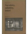 Narodziny, zaślubiny, śmierć. Zwyczaje i obrzedy w katowickich rodzinach górniczych