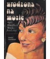 Urodzona na wozie czyli pamiętnik Hanki Bielickiej