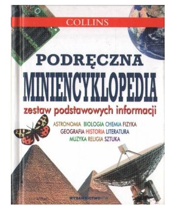 Podręczna miniencyklopedia. Zestaw podstawowych informacji