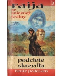 Podcięte skrzydła. Raija ze śnieżnej krainy 2