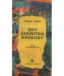 Gdy zakwitną krokusy
