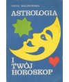 Astrologia i twój horoskop