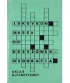 Leksykon haseł do krzyżówek. Geografia. Układ alfabetyczny