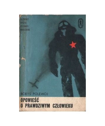 Opowieść o prawdziwym człowieku