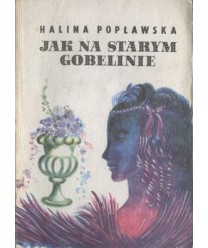Jak na starym gobelinie