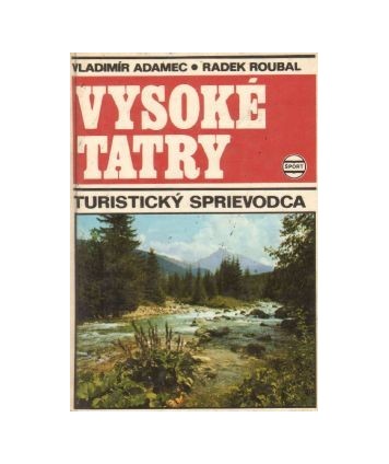 Vysoké Tatry. Turistický sprievodca