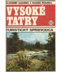 Vysoké Tatry. Turistický sprievodca