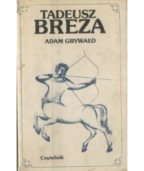 Adam Grywałd. Powieść