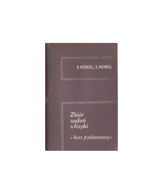 Zbiór zadań z fizyki. Kurs podstawowy