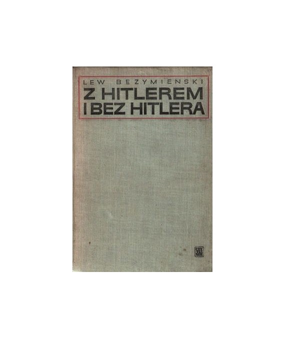 Z Hitlerem i bez Hitlera