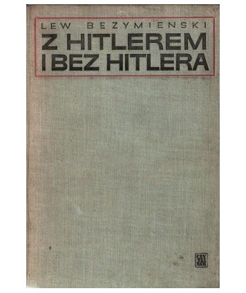Z Hitlerem i bez Hitlera