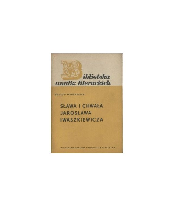 Sława i chwała Jarosława Iwaszkiewicza