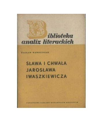 Sława i chwała Jarosława Iwaszkiewicza