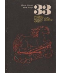 33 historyjki, z których każda przybliża zdobycie fortuny