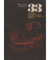 33 historyjki, z których każda przybliża zdobycie fortuny