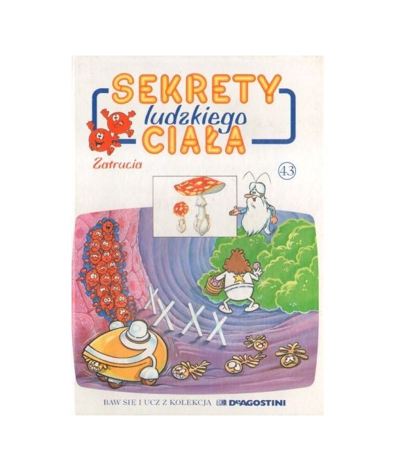 Sekrety ludzkiego ciała. Zatrucia