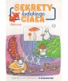 Sekrety ludzkiego ciała. Zatrucia