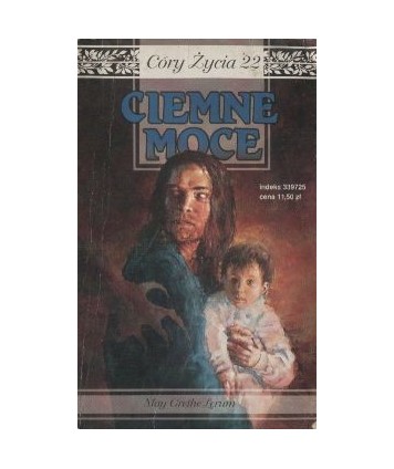 Ciemne moce. Córy życia 22