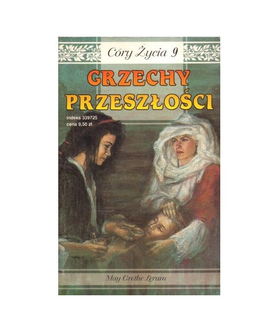 Grzechy przeszłości. Córy życia 9