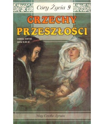 Grzechy przeszłości. Córy życia 9