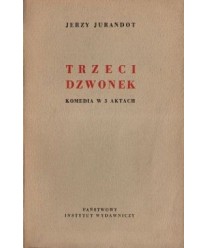 Trzeci dzwonek. Komedia w 3 aktach
