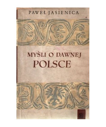 Myśli o dawnej Polsce