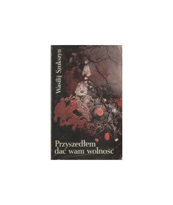 Przyszedłem dać wam wolność
