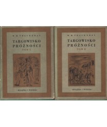 Targowisko próżności. Powieść bez bohatera t. 1-2