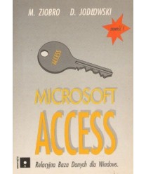Microsoft Access. Relacyjna baza danych dla Windows