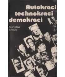 Autokraci, technokraci, demokraci