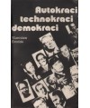 Autokraci, technokraci, demokraci