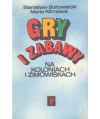 Gry i zabawy na koloniach i zimowiskach