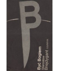 Być Bogiem. Opowiadania