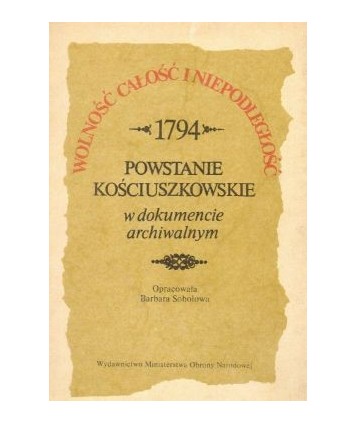 Powstanie Kościuszkowskie w dokumencie archiwalnym